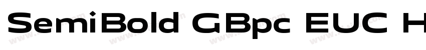 SemiBold GBpc EUC H字体转换 SemiBold GBpc EUC H字体转换